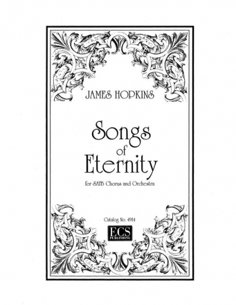 James F. Hopkins, Songs of Eternity SATB, Orchestra Chorpartitur