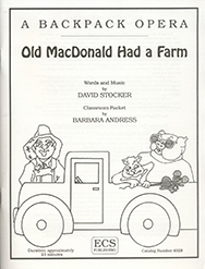 David Stocker, A Backpack Opera: Old MacDonald Had A Farm Children's Opera Partitur + Stimmen