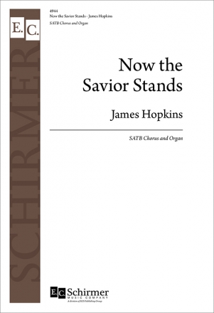 James F. Hopkins, Five American Folk Hymns: Now The Savior Stands SATB and Organ Stimme