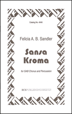 Felicia A. B. Sandler, Sansa Kroma SAB, Percussion Stimme