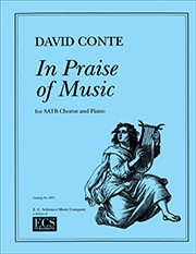 David Conte, In Praise of Music SATB, Orchestra or Piano Chorpartitur