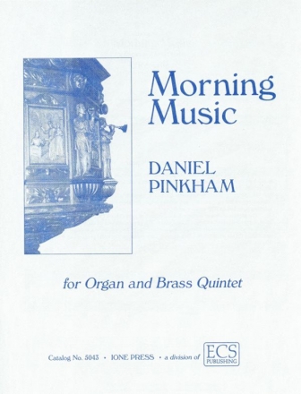 Daniel Pinkham, Morning Music Brass and Organ Partitur + Stimmen