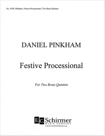 Daniel Pinkham, Festive Processional Double/ Two Brass Quintets Partitur