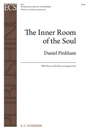 Daniel Pinkham, The Inner Room of the Soul TTB Piano or String Quartet Stimme