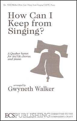 Gwyneth Walker, How Can I Keep from Singing? SATB with Piano or Chamber Orchestra or Brass Quintet, Perc. and Piano Stimme