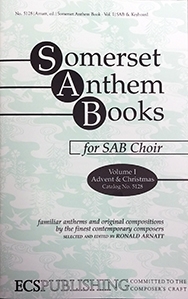 Somerset Anthem Books, Volume I SAB, Keyboard [Organ or Piano] Chorpartitur