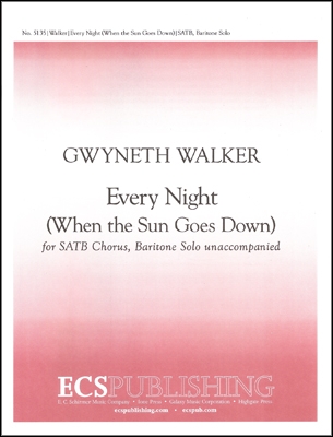 Gwyneth Walker, Every Night Baritone solo and SATB Stimme