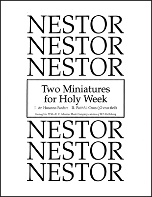 Leo Nestor, Two Miniatures for Holy Week SATB Stimme