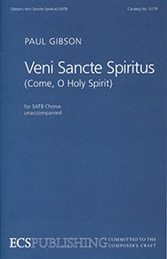 Paul Gibson, Veni Sancte Spiritus SATB Stimme