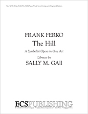 Frank Ferko, The Hill Symbolist Opera in One Act Klavierauszug