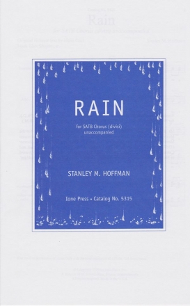 Stanley M. Hoffman, Rain SATB divisi Stimme