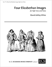 David Ashley White, Four Elizabethan Images High Voice and Piano Buch