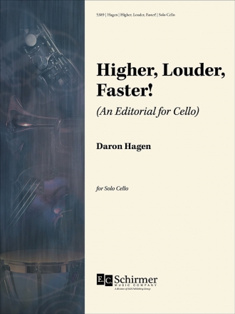 Daron Hagen, Higher, Louder, Faster! Cello Buch