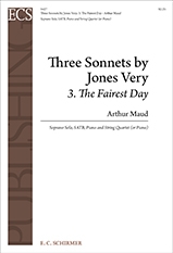 Arthur Maud, Three Sonnets by Jones Very: No 3 The Fairest Day SATB and Piano Stimme