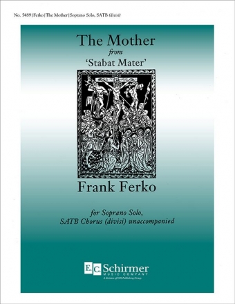 Frank Ferko, Stabat Mater: The Mother Soprano Solo, SATB divisi Stimme