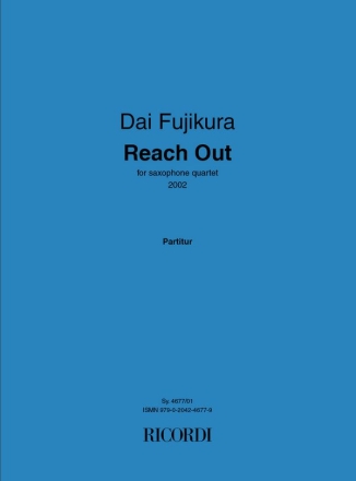 Dai Fujikura, Reach Out Saxophonquartett Partitur