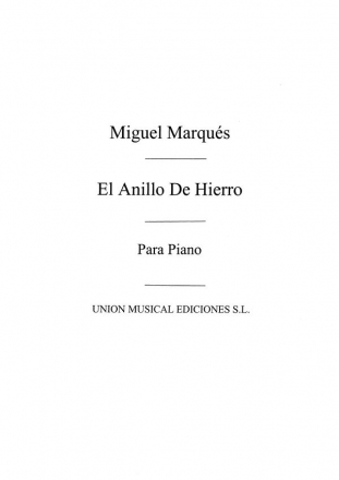 Pedro Miguel Marques, El Anillo De Hierro Opera Klavierauszug