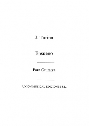 Joaqun Turina, Ensueno De Danzas Fantasticas Gitarre Buch