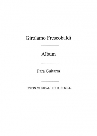 Girolamo Frescobaldi, Album (Galindo) For Guitar Gitarre Buch