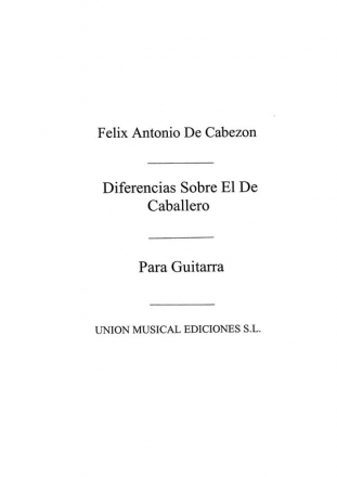 Diferencias Sobre El Canto Del Caballero Gitarre Buch