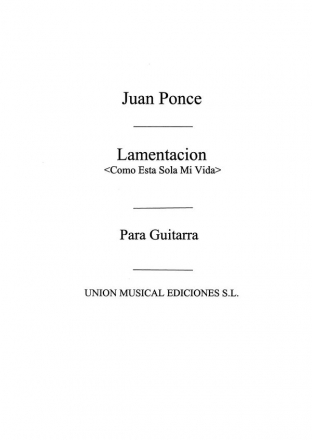 Lamentacion Como Esta Sola Mi Vida Gitarre Buch