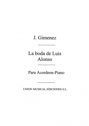 Gernimo Gimnez, La Boda De Luis Alonso Opera, Accordion Buch