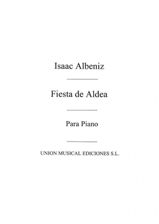 Isaac Albniz, Fiesta De Aldea Op.Post For Piano Klavier Buch