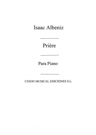 Isaac Albniz, Priere From Piezas Caracteristicas Op.92 For Piano Klavier Buch