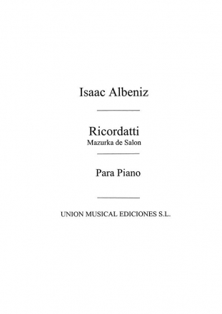 Isaac Albniz, Ricordati Mazurka De Salon Op.96 For Piano Klavier Buch