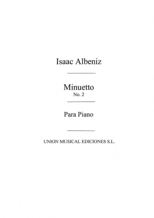 Isaac Albniz, Minueto No.2 From Suite Ancienne Op.54 For Piano Klavier Buch