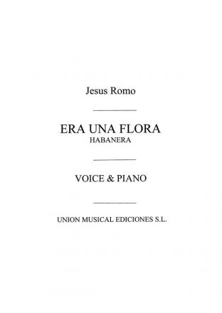 Romo: Era Una Flor Habanera for Choir Voice, STB and Piano Buch