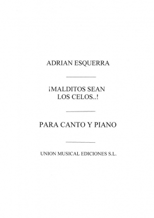 Malditos Sean Los Celos Vocal and Piano Partitur