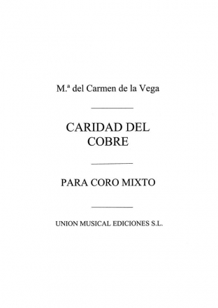 De La Vega: Caridad Del Cobre (Habanera) SATB Partitur