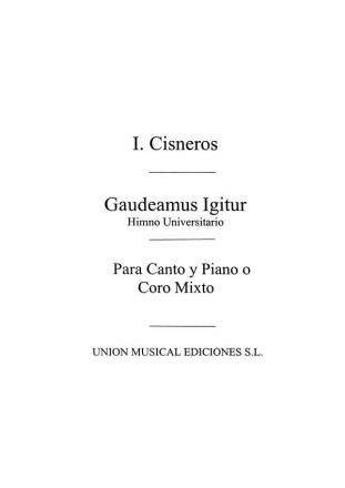 Cisneros Gaudeamus Igitur Himno Universitario SATB Partitur