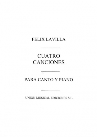 Felix Lavilla: Cuatro Canciones Medium Voice and Piano Partitur