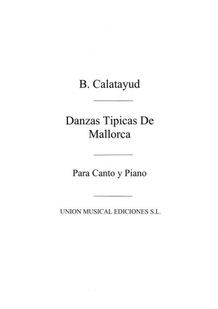 Bartolome Calatayud, Danzas Tipicas De Mallorca Vocal and Piano Buch