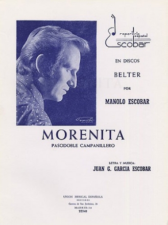 Juan Gabriel Garcia Escobar, Morenita (Pasodoble Campanillero) Vocal and Piano Blatt