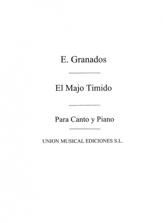 El Majo Timido From Coleccion De Tonadillas Vocal and Piano Buch