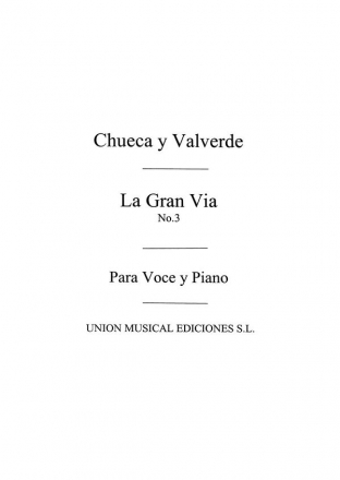 Joaquin Valverde, La Gran Via No. 3 Tango De La Menegilda Vocal and Piano Buch