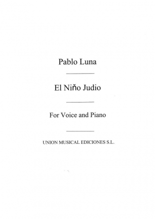 Pablo Luna, El Nino Judio No.7 Vocal and Piano Buch