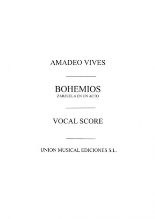 Amadeo Vives, Bohemios Movement 3 Escenas Y Coro Voice, SATB and Piano Klavierauszug