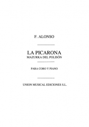 Francisco Alonso, Mazurka Del Polison (From La Picarona) Vocal and Piano Klavierauszug