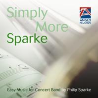 Philip Sparke, Simply More Sparke Concert Band/Harmonie CD