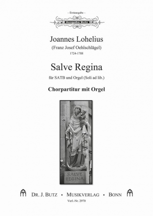 Lohelius, Joannes, Salve Regina SATB und Orgel