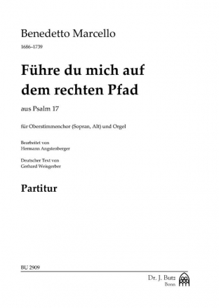 Marcello, Benedetto, Fhre du mich auf dem rechten Pfad, aus Psalm 17 Oberstimmenchor SA und Orgel Partitur