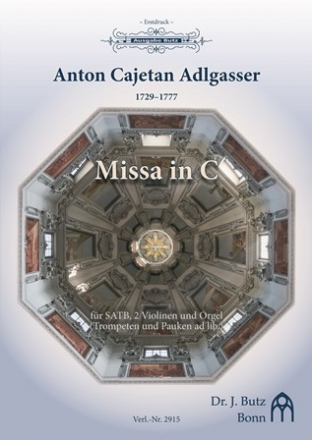 Adlgasser, Anton Cajetan, Missa in C Soli (SATB), SATB, 2 Violinen, Violoncello und Orgel (Trompeten und Pa Partitur