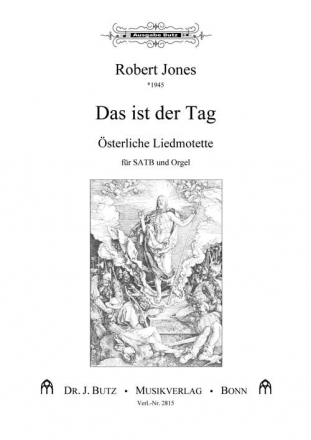 Jones, Robert, Das ist der Tag, den Gott gemacht fr SATB und Orgel