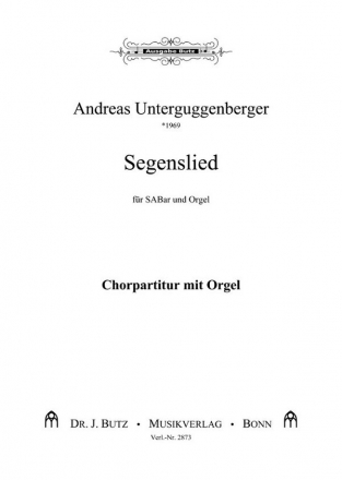 Segenslied fr gem Chor (SABar) und Klavier oder Orgel (dt./engl.) Partitur