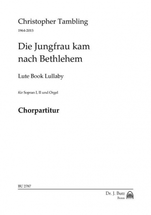 Tambling, Christopher, Die Jungfrau kam nach Bethlehem (Lute Book Lull Kinderchor/Oberstimmenchor