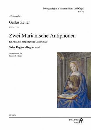 2 Marianische Antiphonen fr Alt-Solo, Streicher (2 Vl, Va, Vc) und Generalbass Partitur und Stimmen